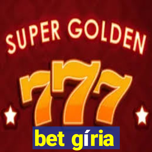 bet gíria