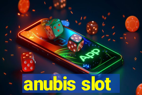 anubis slot