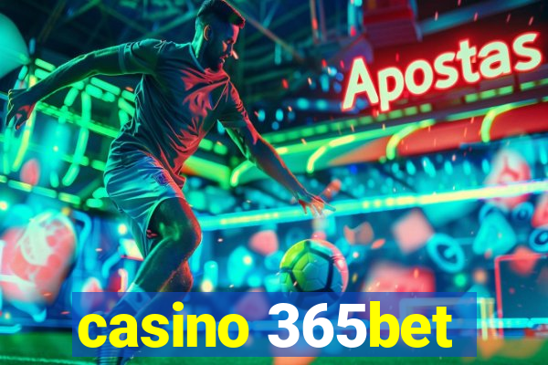 casino 365bet