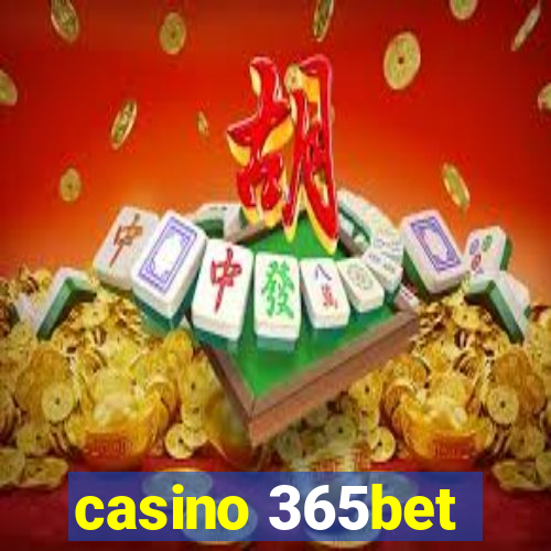 casino 365bet