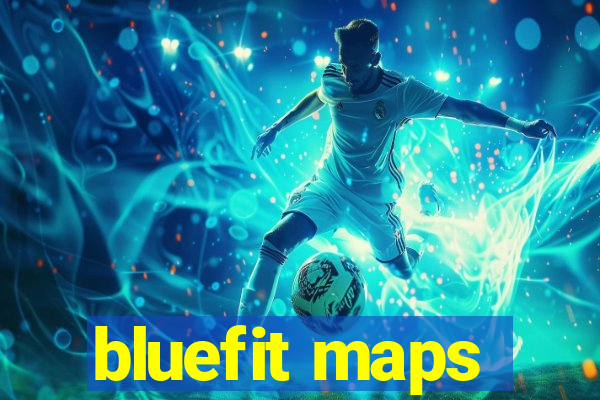 bluefit maps