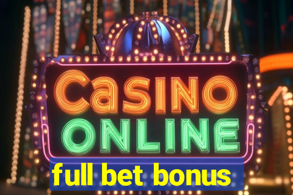 full bet bonus