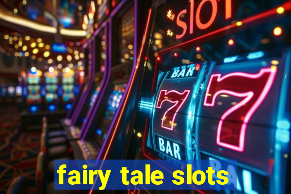 fairy tale slots