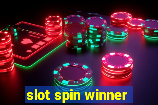 slot spin winner