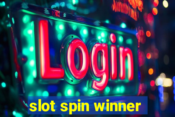 slot spin winner