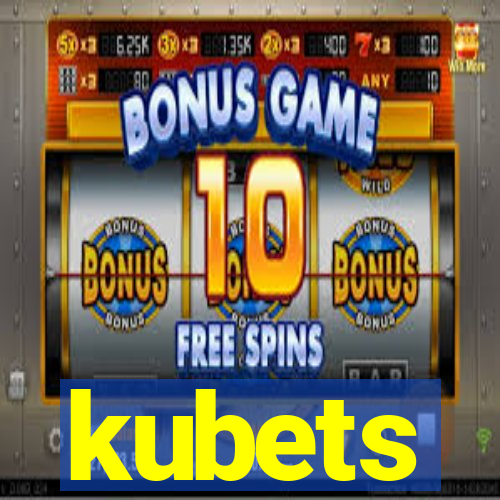 kubets