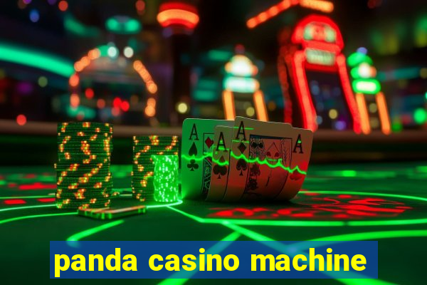 panda casino machine