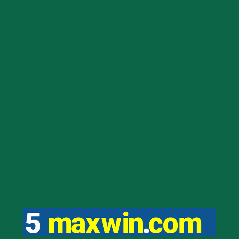 5 maxwin.com