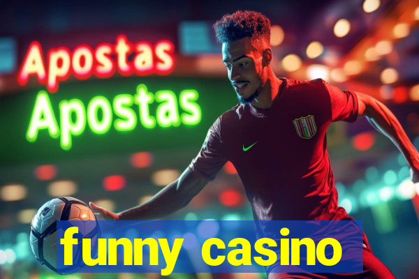 funny casino