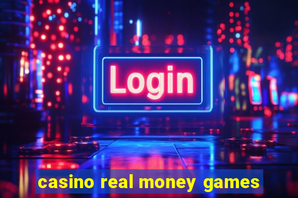 casino real money games