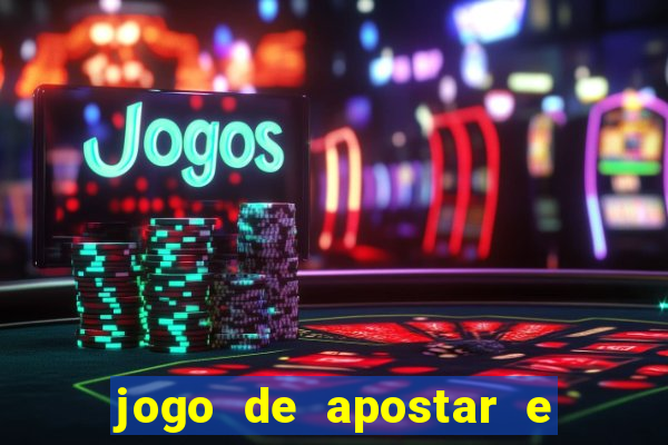 jogo de apostar e ganhar dinheiro