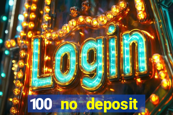 100 no deposit casino bonus