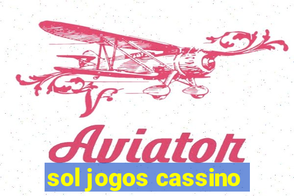 sol jogos cassino