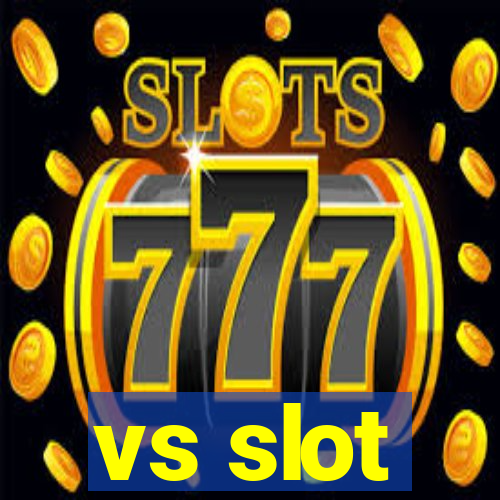 vs slot