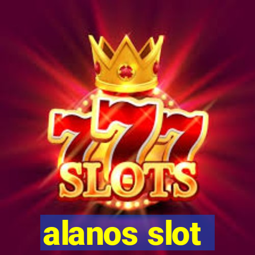 alanos slot