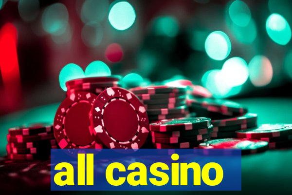 all casino