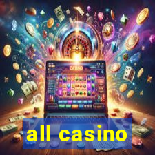 all casino