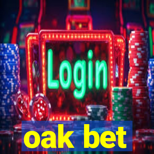 oak bet