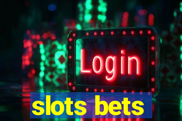 slots bets