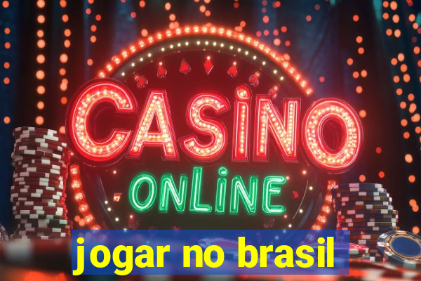 jogar no brasil