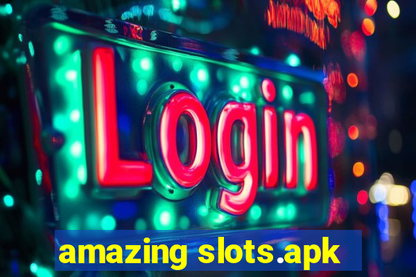 amazing slots.apk