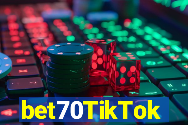 bet70TikTok