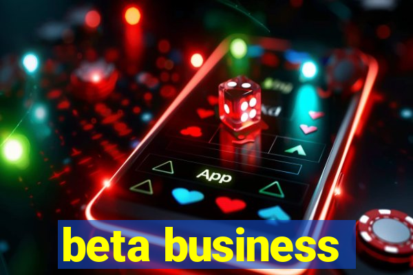 beta business