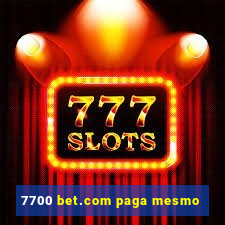 7700 bet.com paga mesmo