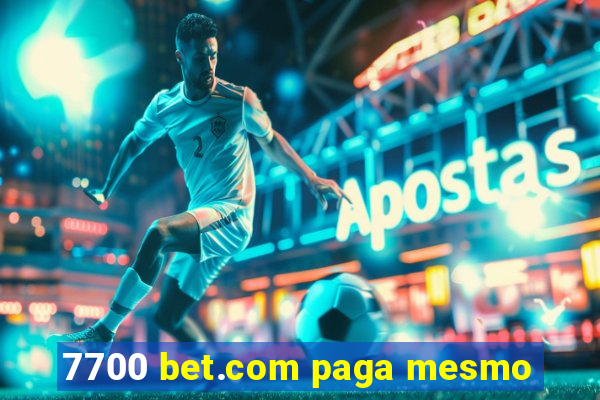 7700 bet.com paga mesmo