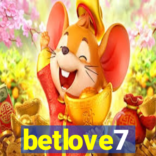 betlove7