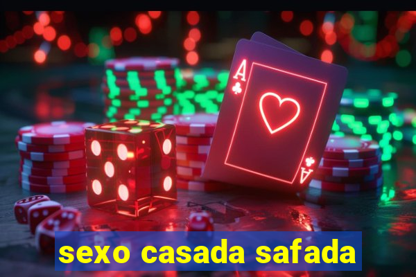 sexo casada safada