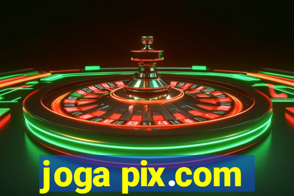 joga pix.com