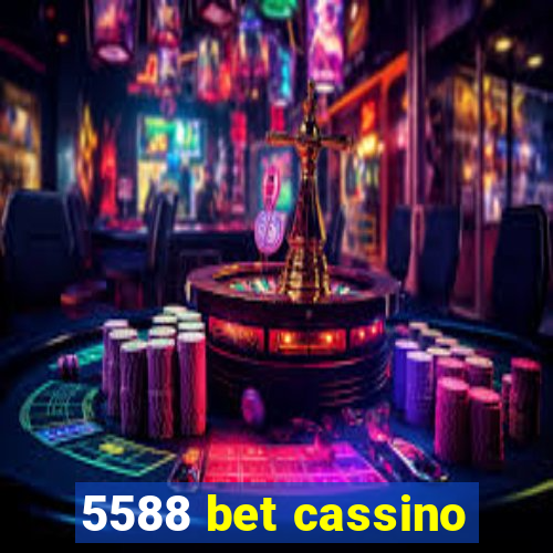 5588 bet cassino