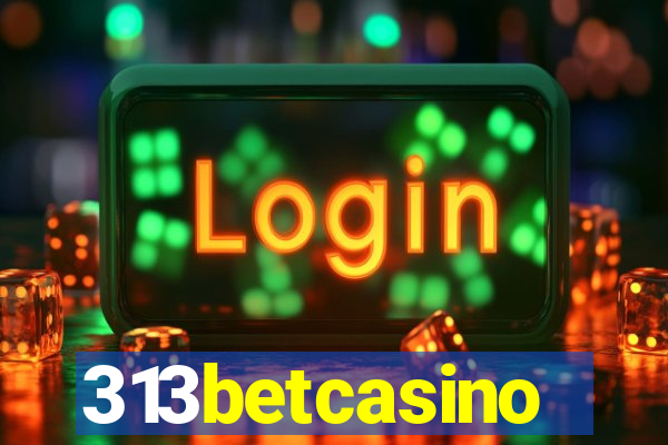 313betcasino