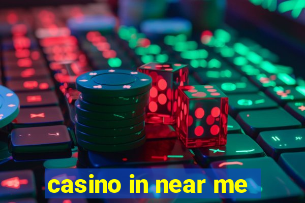 casino in near me