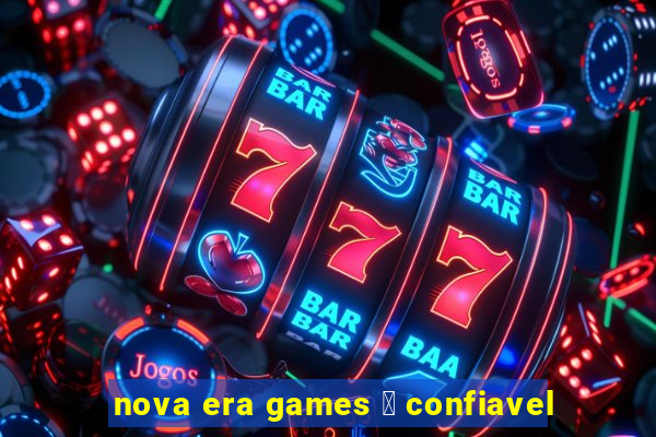 nova era games 茅 confiavel