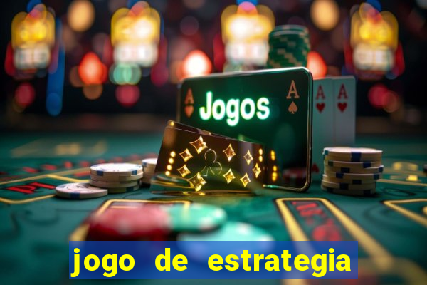 jogo de estrategia para celular