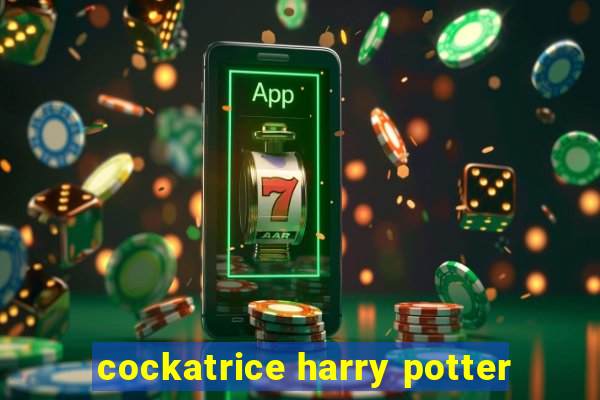 cockatrice harry potter