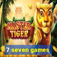 7 seven games