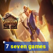 7 seven games