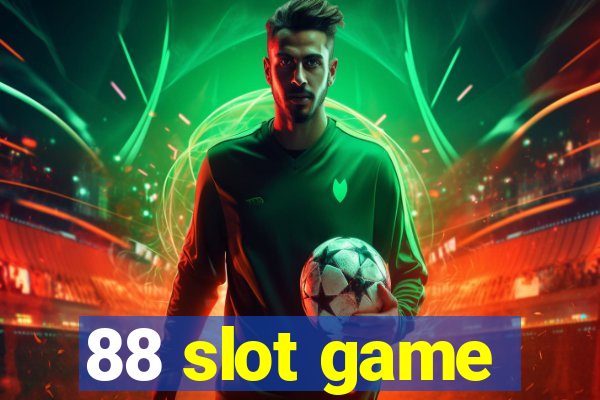 88 slot game