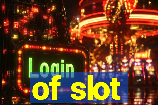 of slot