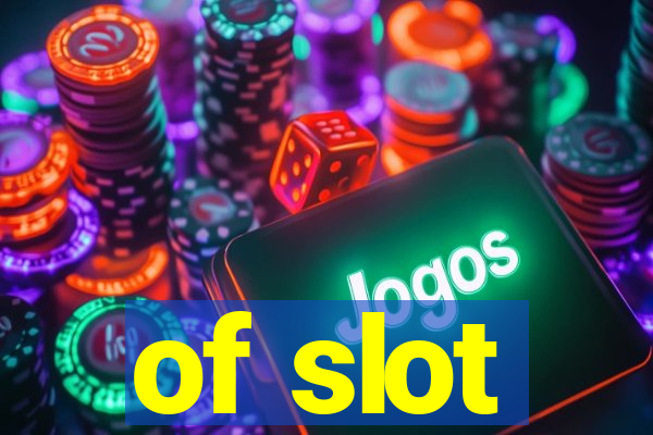 of slot