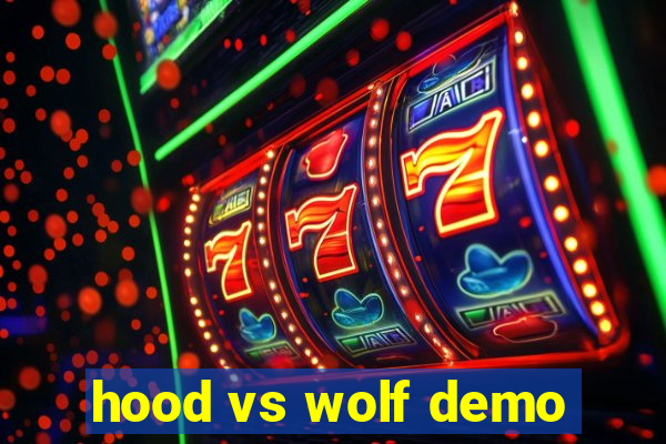 hood vs wolf demo