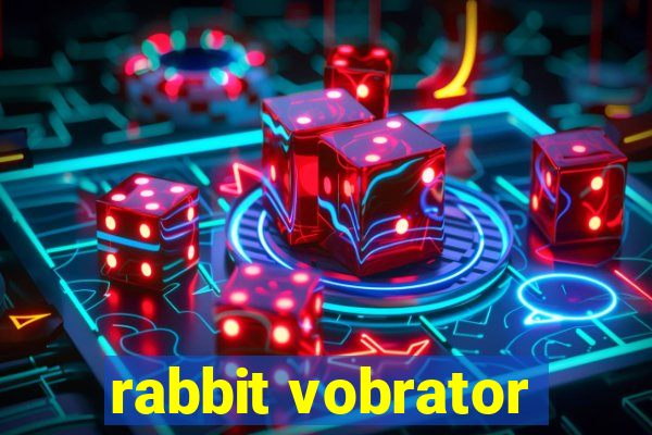 rabbit vobrator