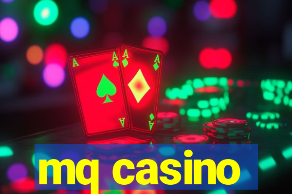 mq casino