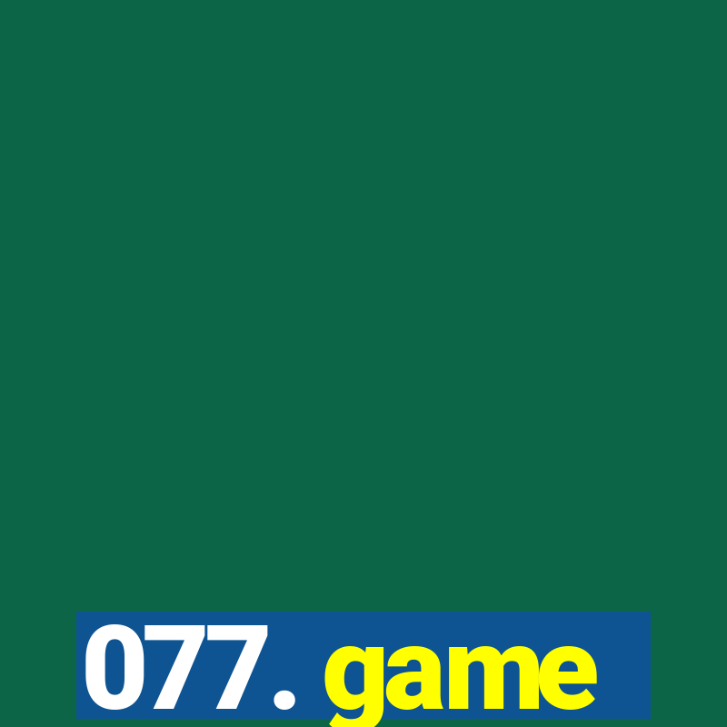 077. game