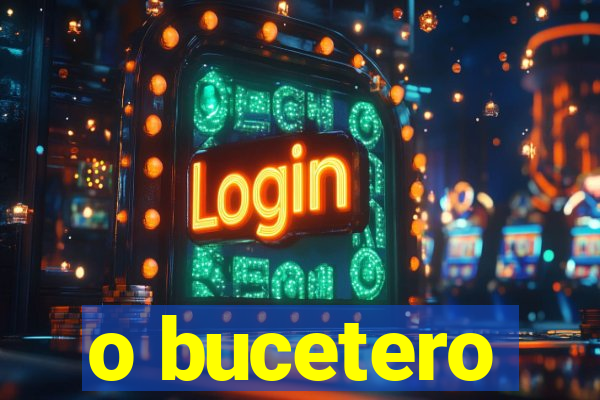 o bucetero