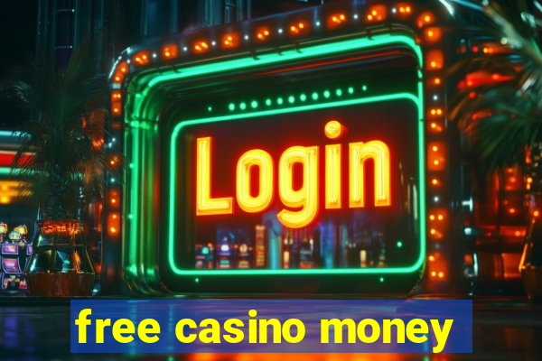 free casino money