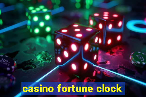 casino fortune clock